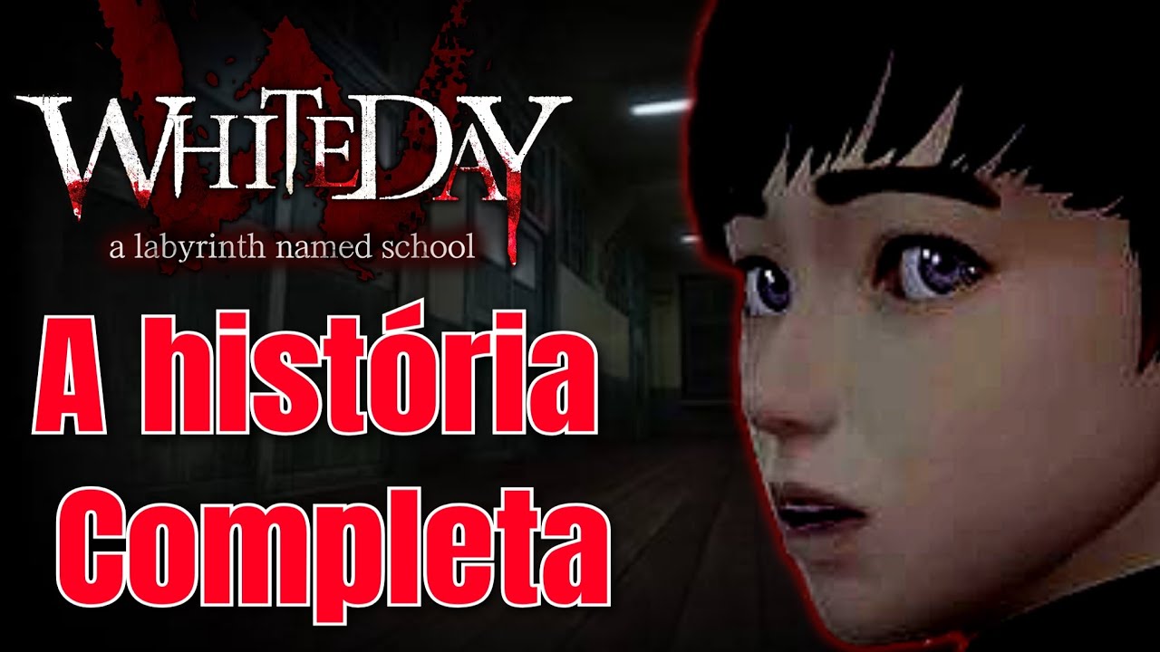 A história completa de: White Day Labyrinth Named School(2017). 