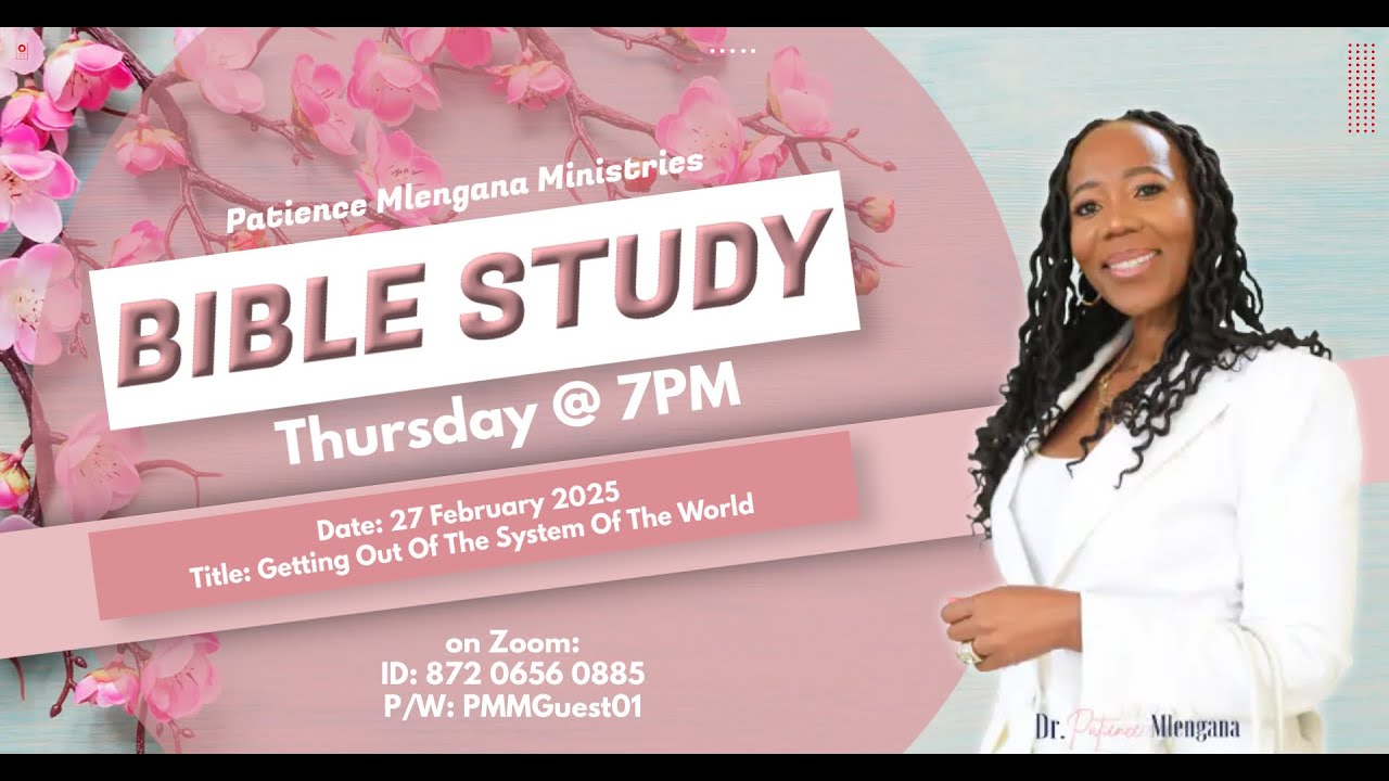 27 FEBRUARY 2025 | GETTING OUT OF THE SYSTEM OF THE WORLD | DR. PATIENCE MLENGANA