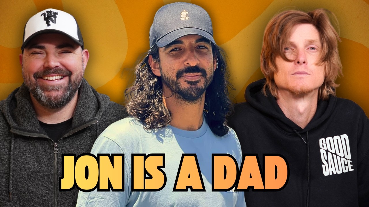 Jon is a Dad | Good Sauce with Rauce and Joel #95