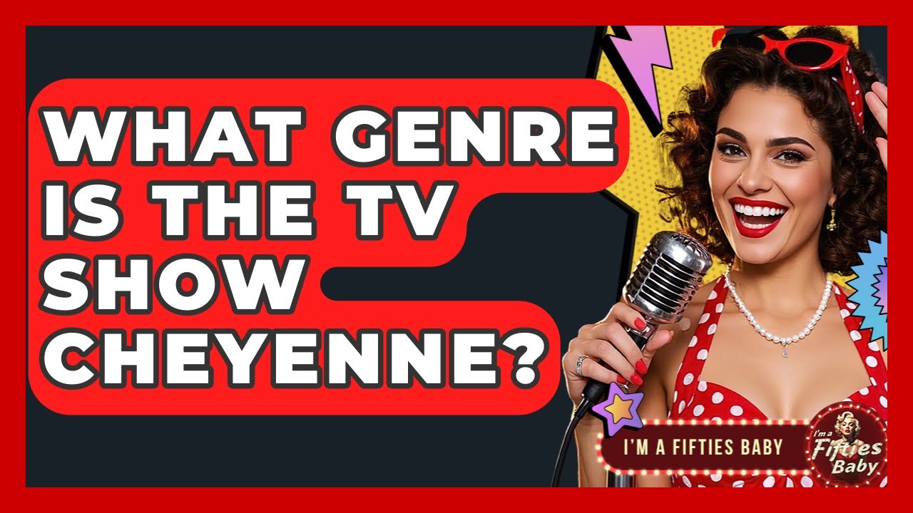 What Genre Is The TV Show Cheyenne? - Im a 50s Baby