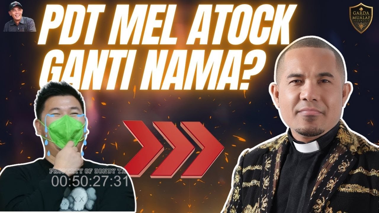 PDT MEL ATOCK GANTI NAMA?