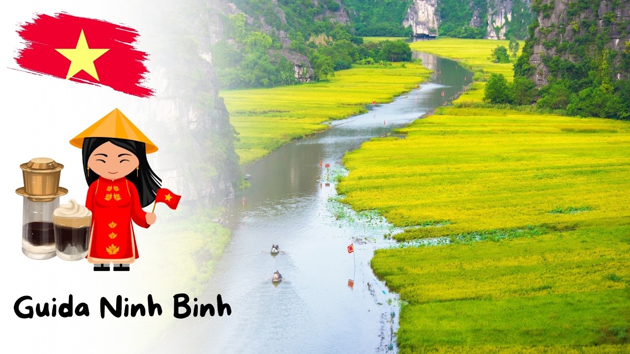 NINH BINH CONSIGLI DI VIAGGIO: LA GUIDA FAI DA TE 🇻🇳