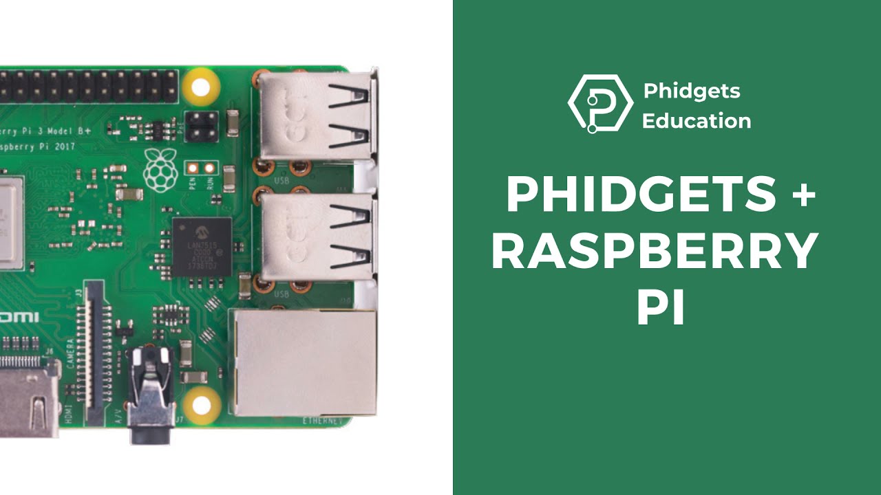 Webinar - Phidgets + Raspberry Pi (March 31, 2021)