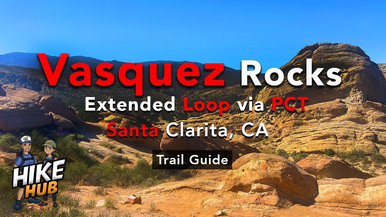 Hike Hub - Hiking Vasquez Rocks Trail - Santa Clarita, CA