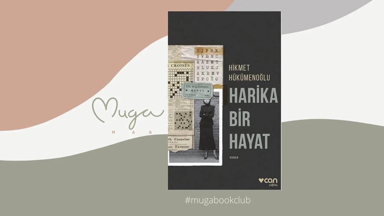 Mugamag - #mugabookclub - Harika Bir Hayat | Hikmet Hükümenoğlu