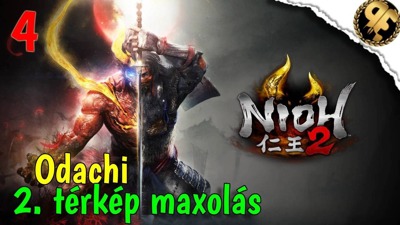 Ahogy ígértem, nyomjuk a Nioht (Odachi)! Nioh 2 - 4. rész