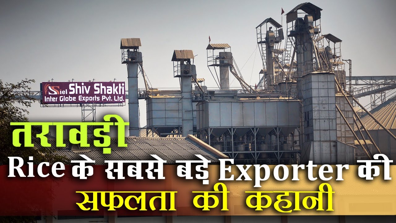 Shiv Shakti Interglobe Export Pvt. Ltd.- Success Story - Delivering Best Basmati Rice Since 1965