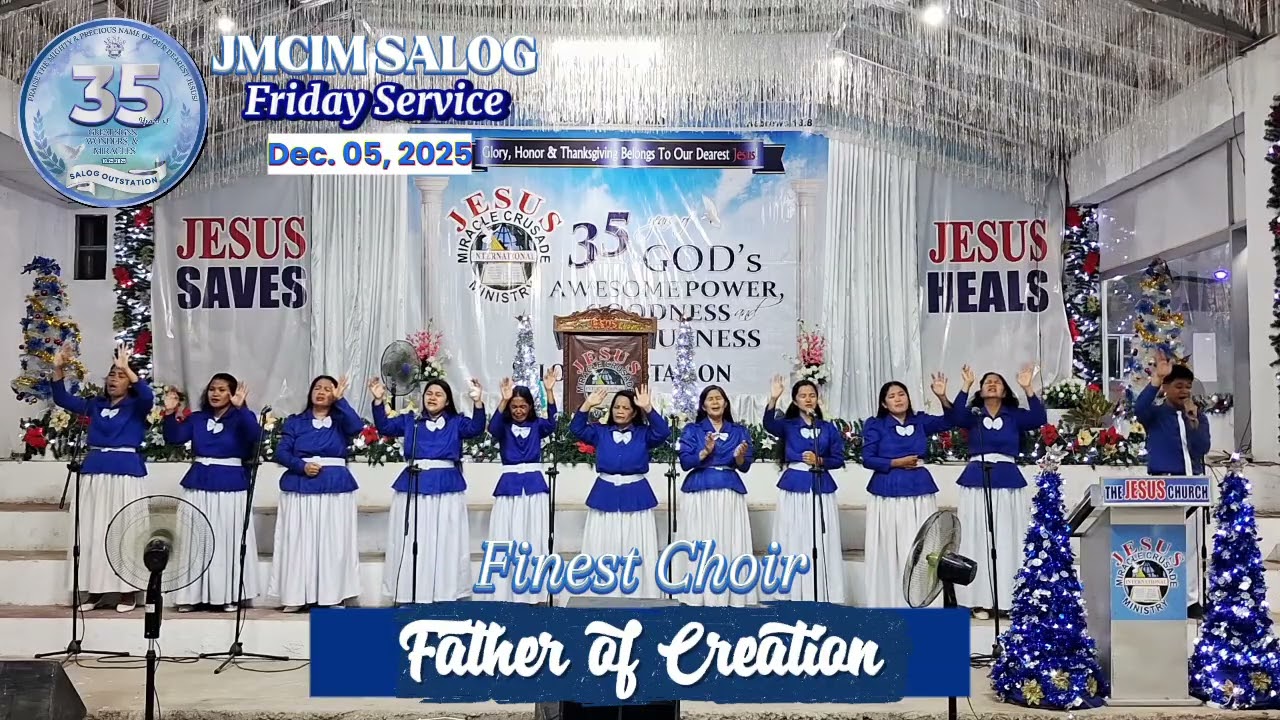 𝗙𝗔𝗧𝗛𝗘𝗥 𝗢𝗙 𝗖𝗥𝗘𝗔𝗧𝗜𝗢𝗡 | JMCIM SALOG FINEST CHOIR | DECEMBER 05, 2025