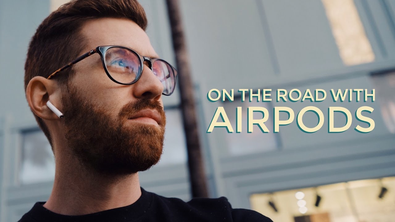 Traveling Apple AirPods Review