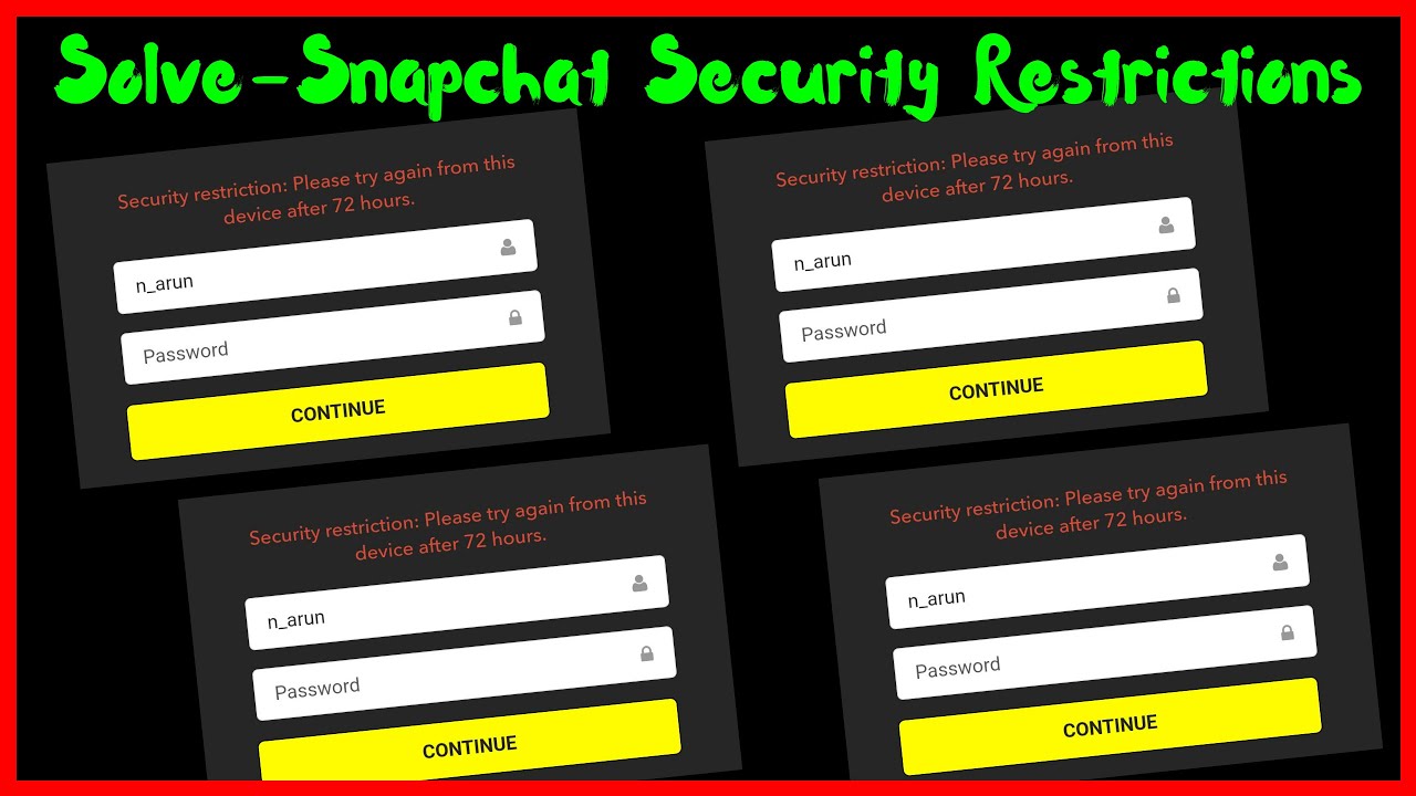 Исправьте ограничения безопасности Snapchat. Попробуйте еще раз с этого устройства через 72 часа....