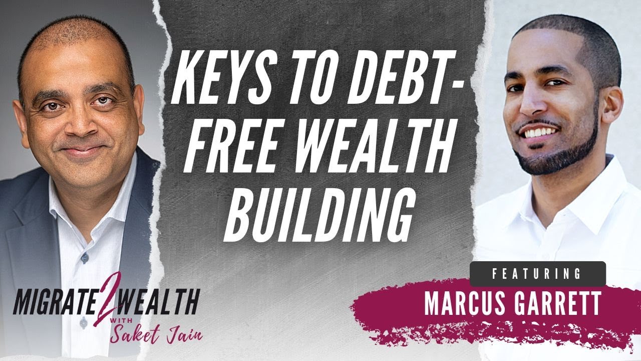 Keys To Debt-Free Wealth Building - Marcus Garrett