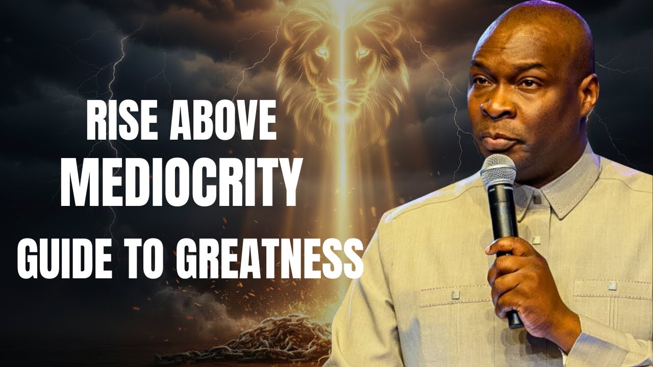 RISE ABOVE MEDIOCRITY: APOSTLE JOSHUA SELMAN'S GUIDE TO GREATNESS