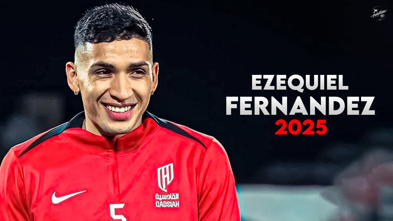 Ezequiel Fern&aacute;ndez 2025 - Amazing Skills, Assists & Goals - Al-Qadsiah | HD