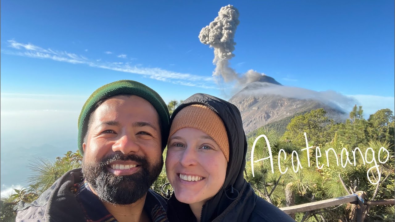 Our ACATENANGO and FUEGO Adventure | Guatemala Volcano