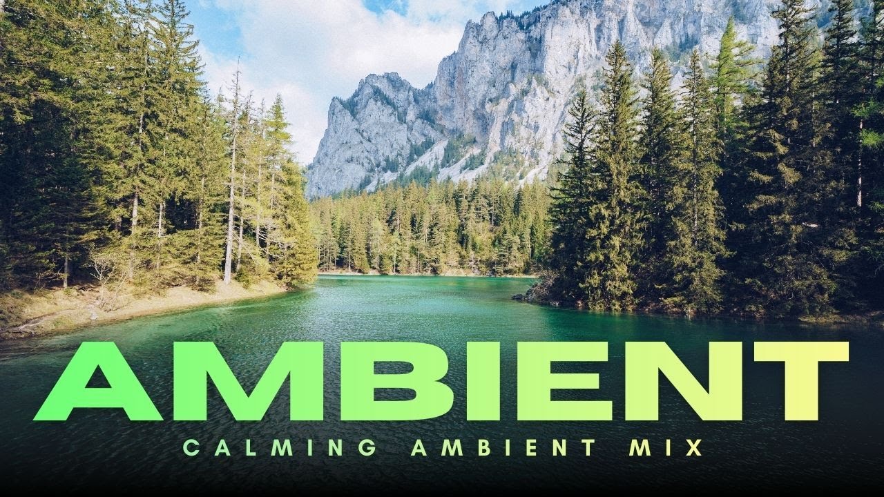 Ambient Sunset Mix | Calming Music For Relaxation
