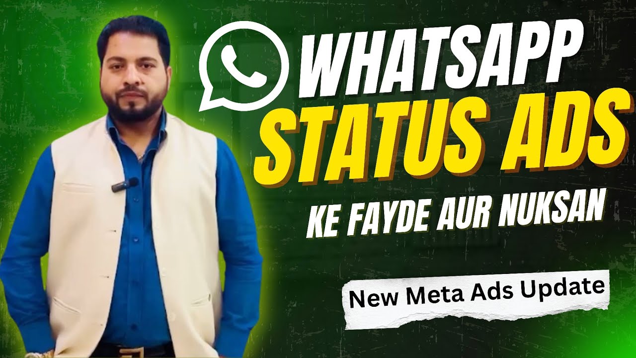 WhatsApp Status Ads: Advantages & Disadvantages Explained | Gaurav Dubey Digital Marketing