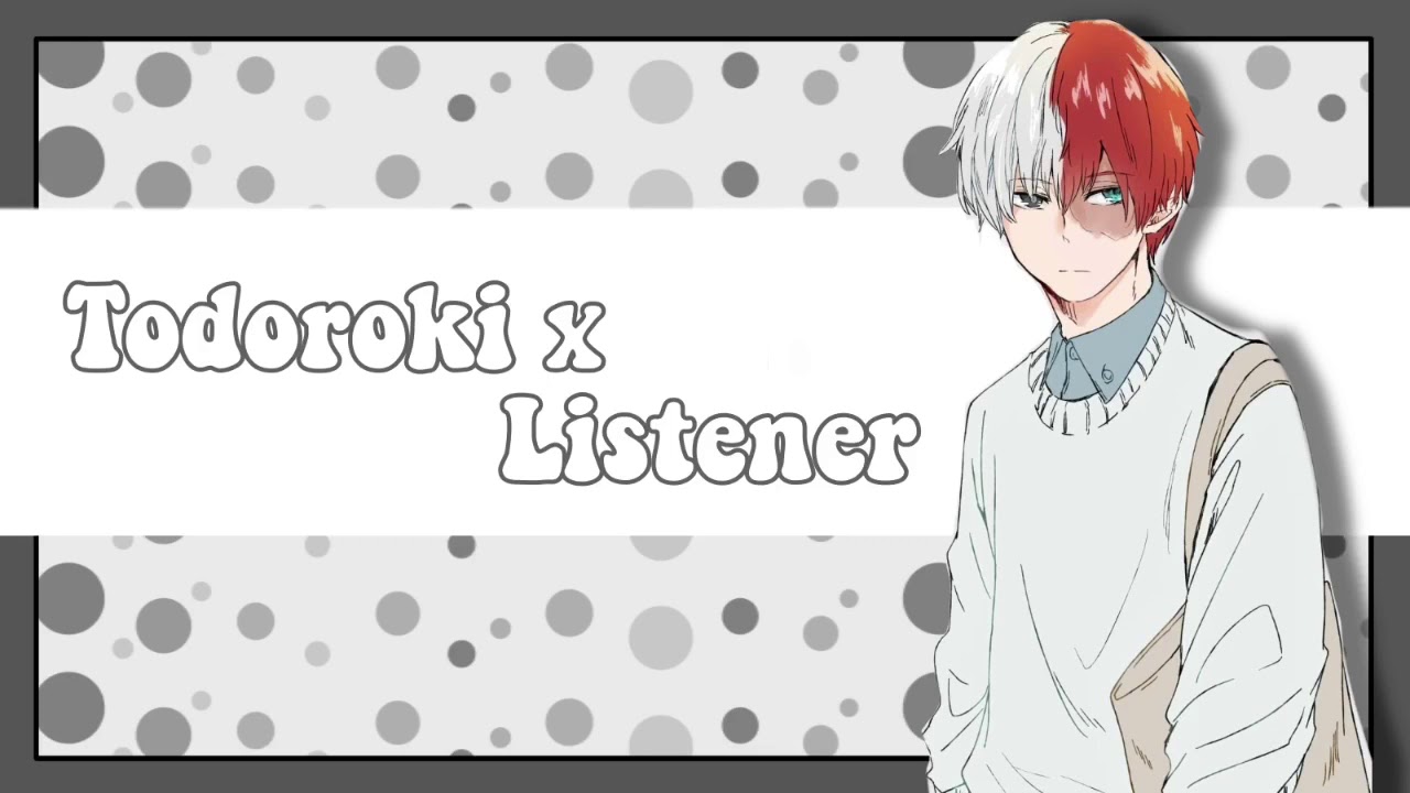 Todoroki x Listener // ASMR Fanfic Reading // Todoroki Likes Your Scent