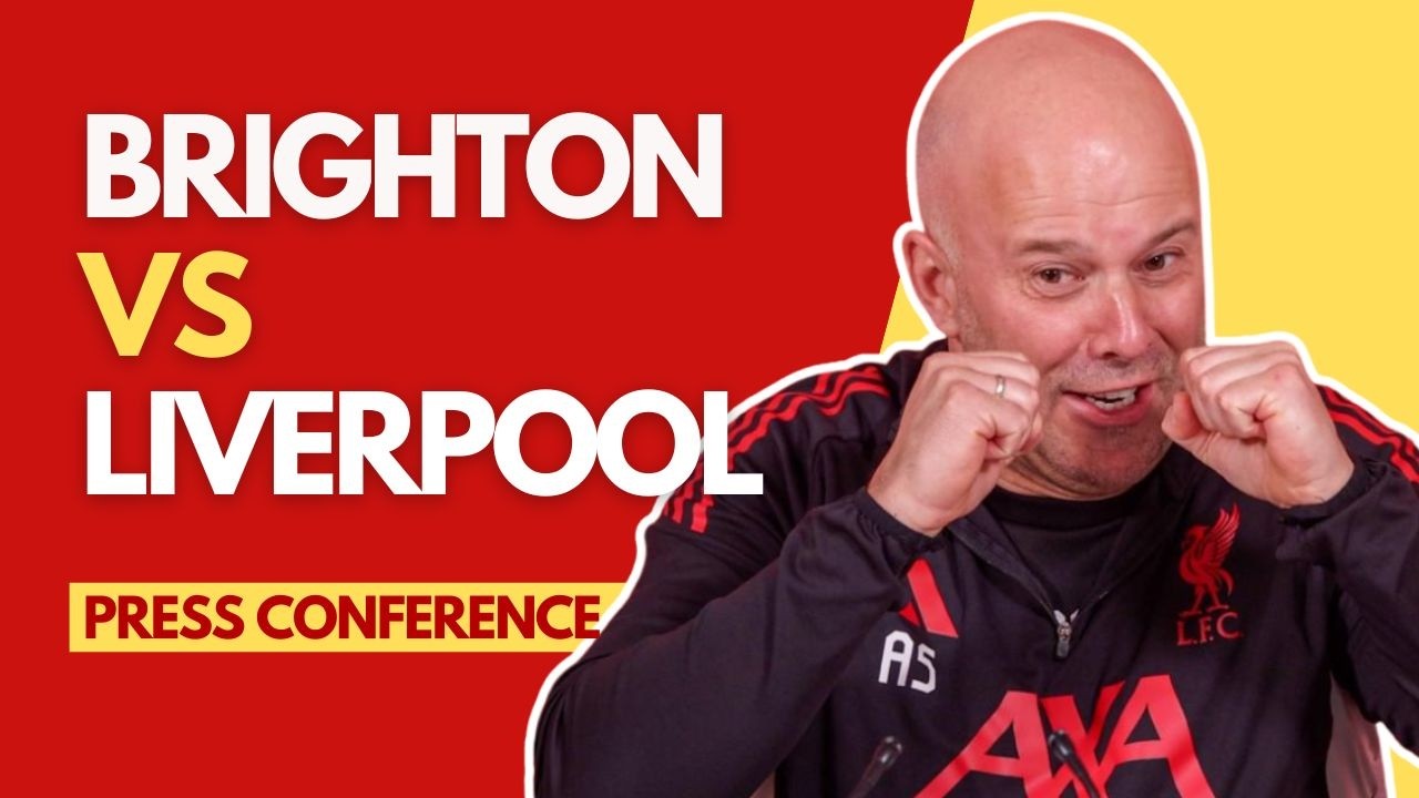 BRIGHTON vs LIVERPOOL | Arne Slot Press Conference