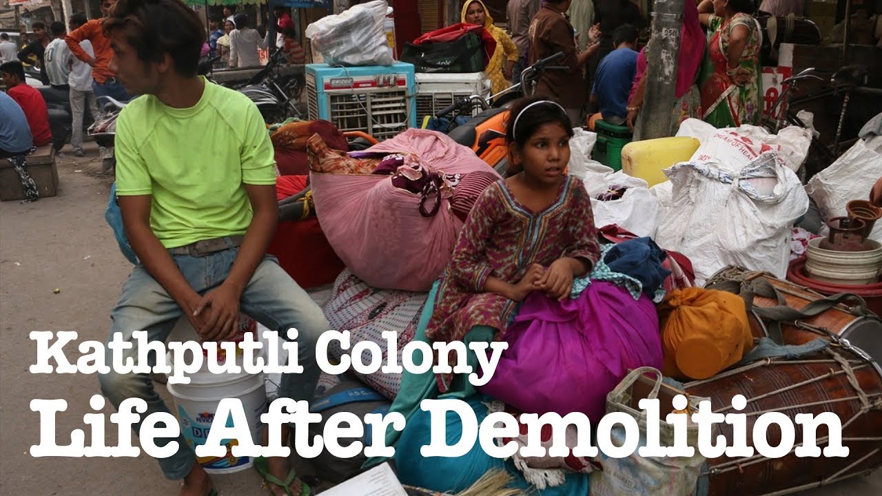 Kathputli Colony: Life After Demolition