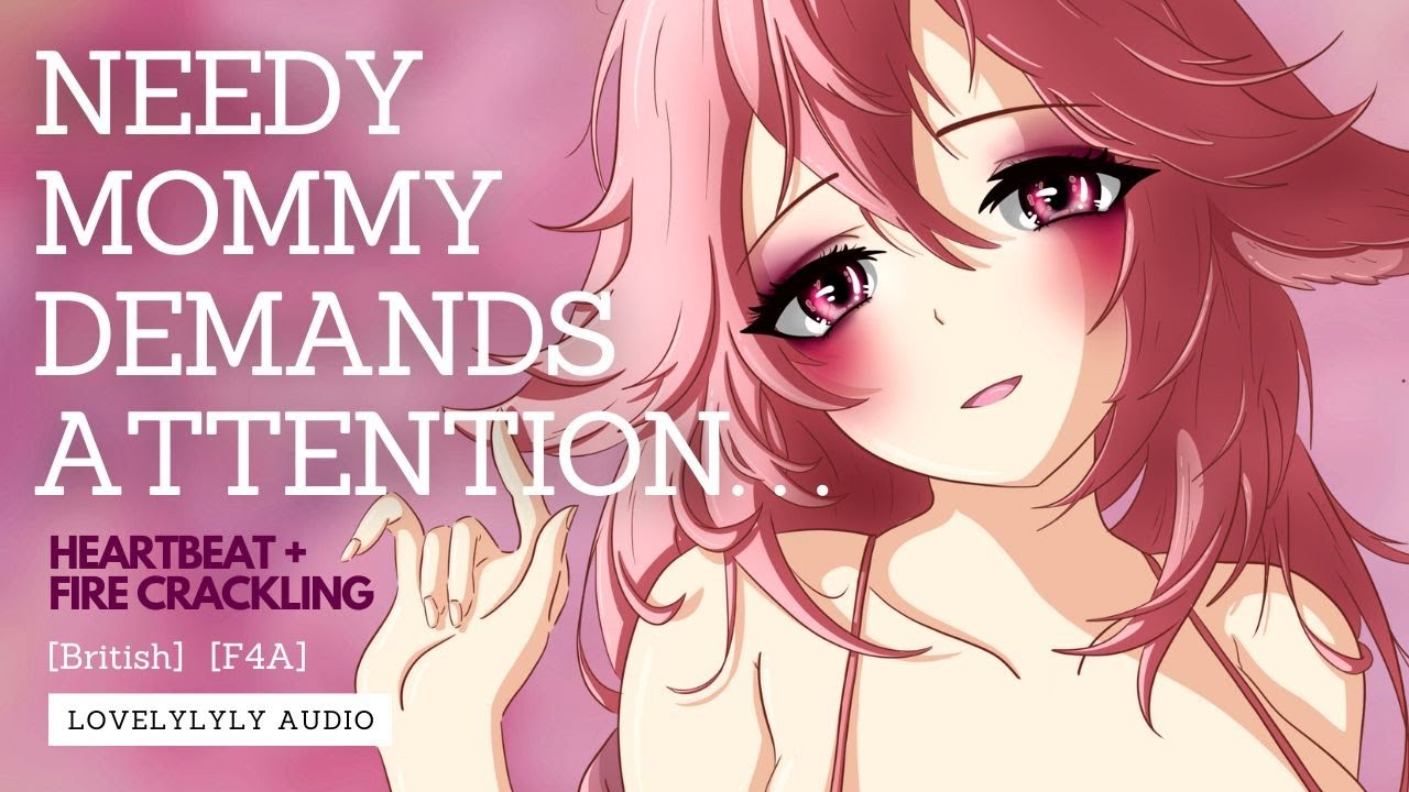 ASMR - Needy Mommy Demands Attention🥰 [Fireplace] [heartbeat] [Demanding][reverse comfort] [British]