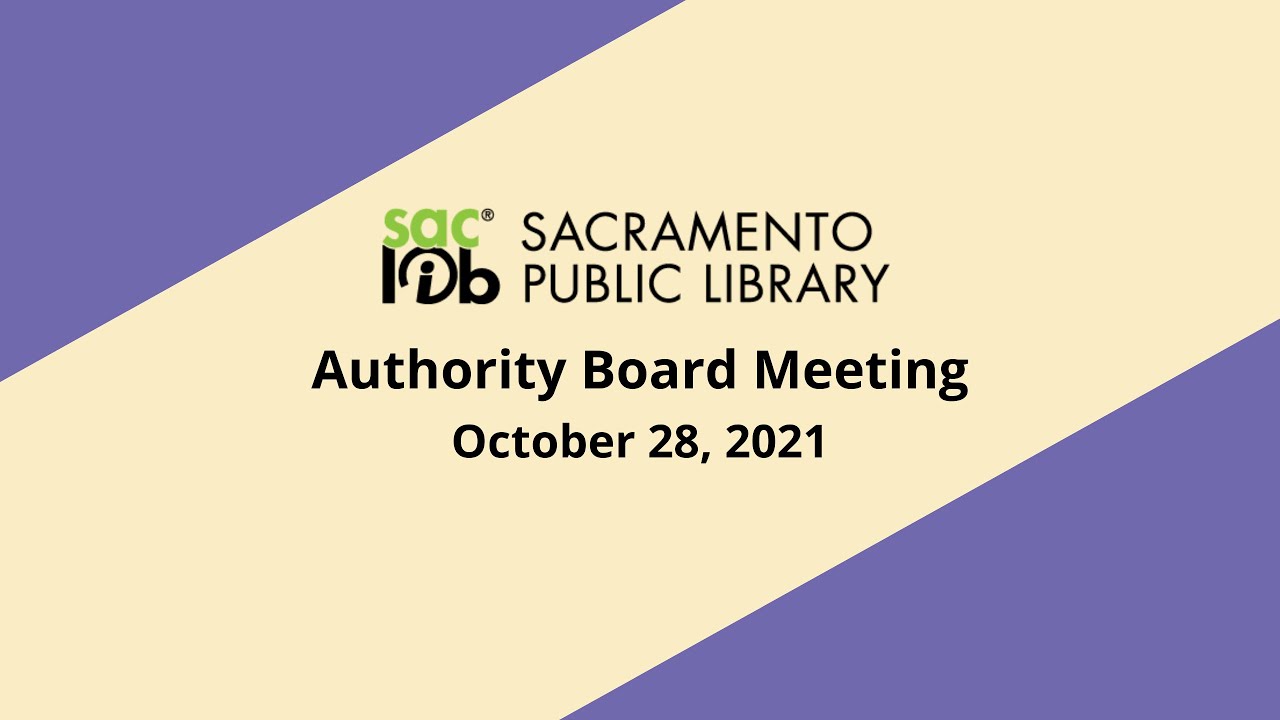 October 2021 - Sacramento Public Library Authority Board Meeting