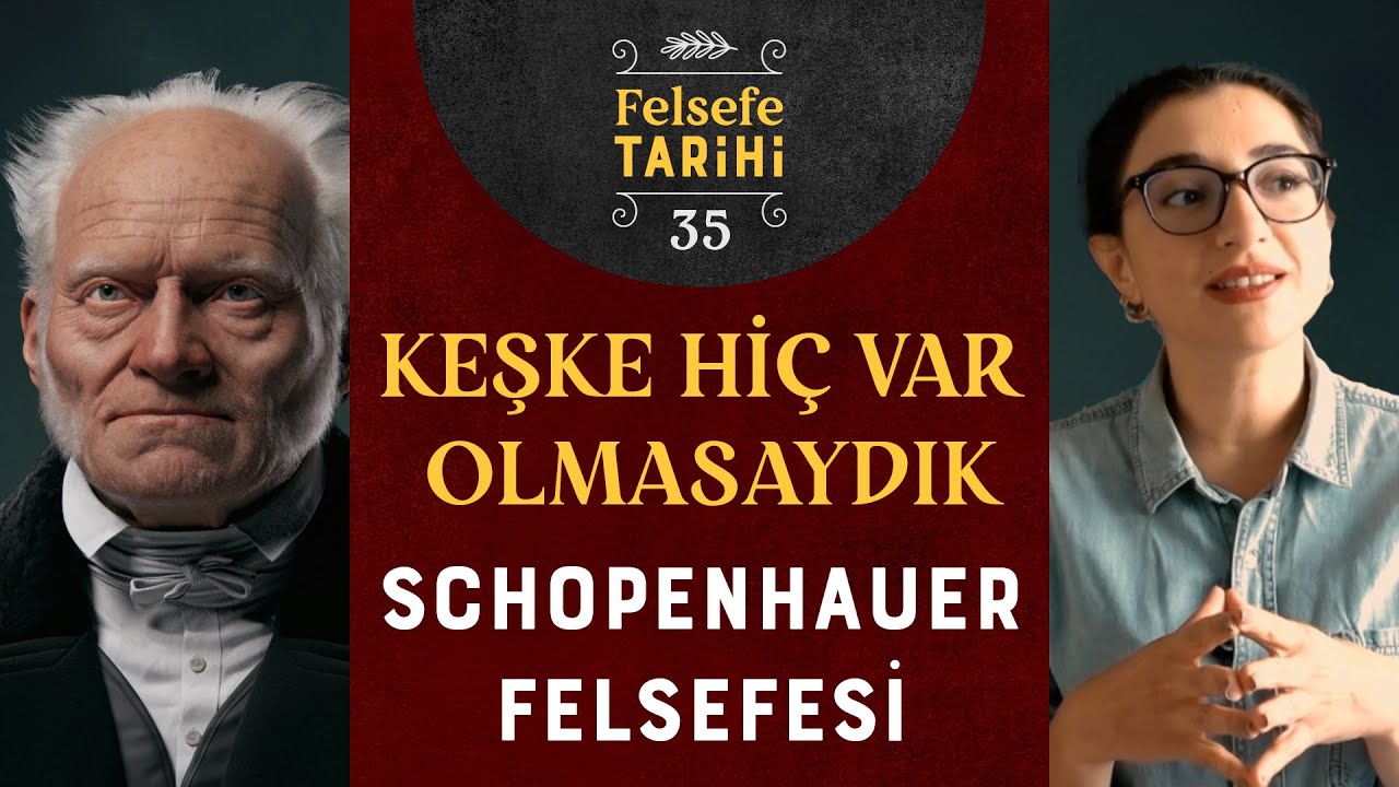 Hiç Doğmasak Daha İyi mi Olurdu? | Arthur Schopenhauer'ın Kötümser Felsefesi