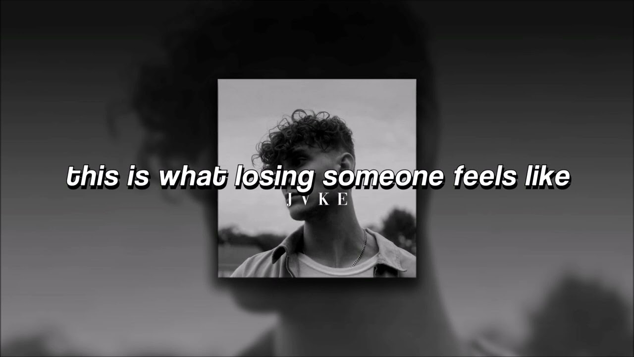 JVKE, this is what losing someone feels like | sped up |