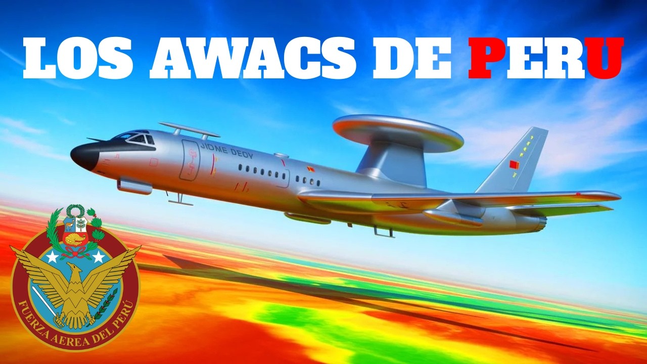ESTOS SON LOS AWACS QUE PUEDE ADQUIRIR PERU