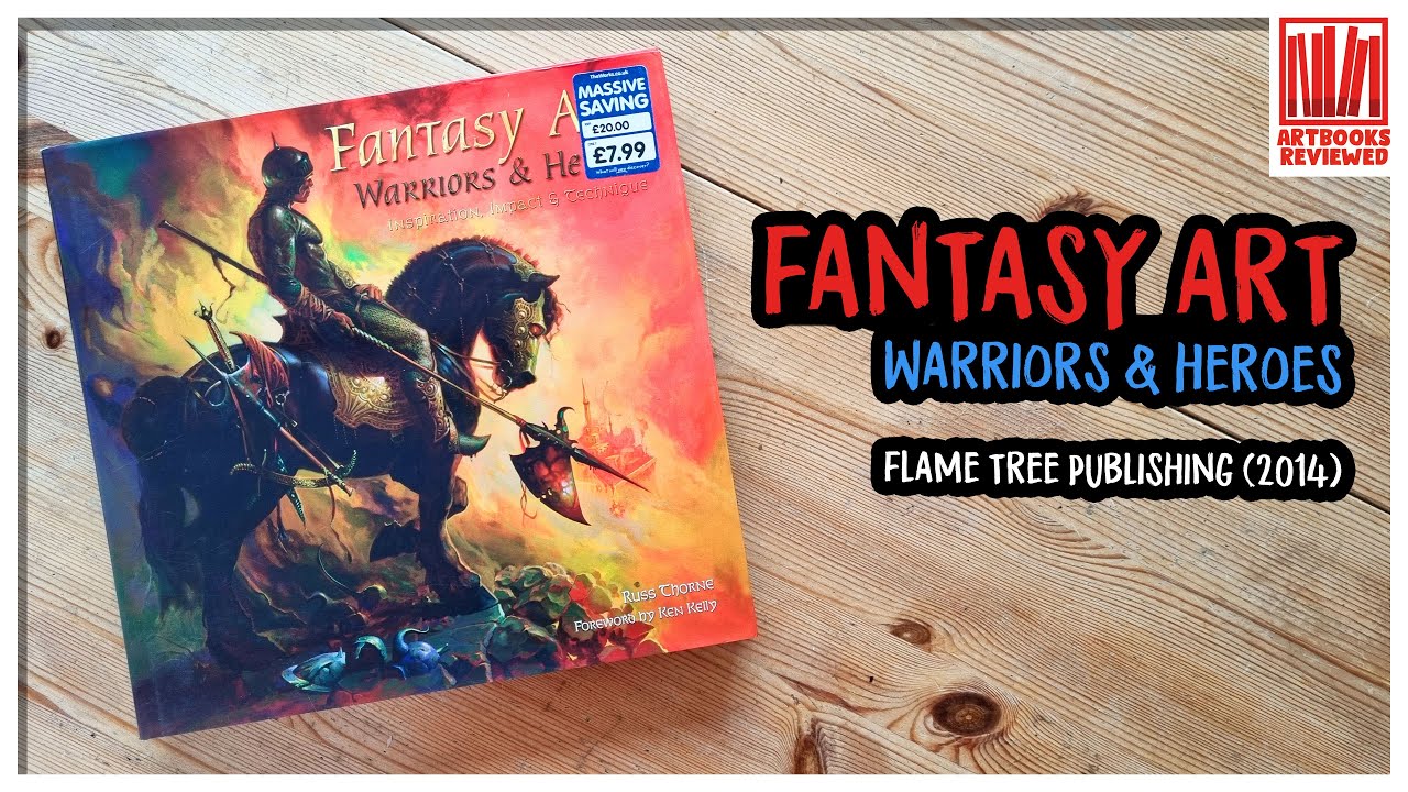 Fantasy Art Warriors and Heroes: Inspiration, Impact & Technique #fantasyart