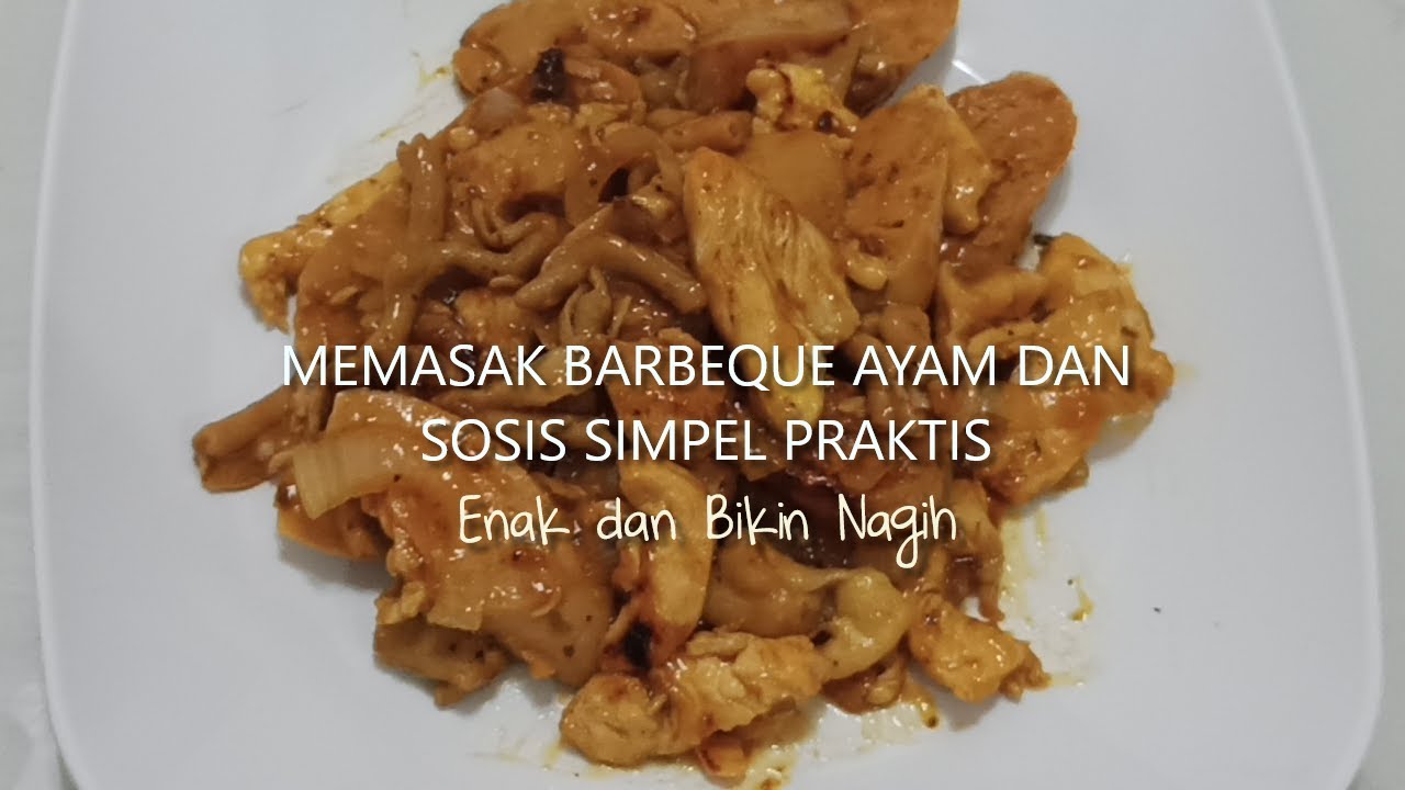 Memasak Barbeque ayam dan Sosis ala Rumahan | Simpel dan Pastinya Enak, ASMR, Mudah Praktis