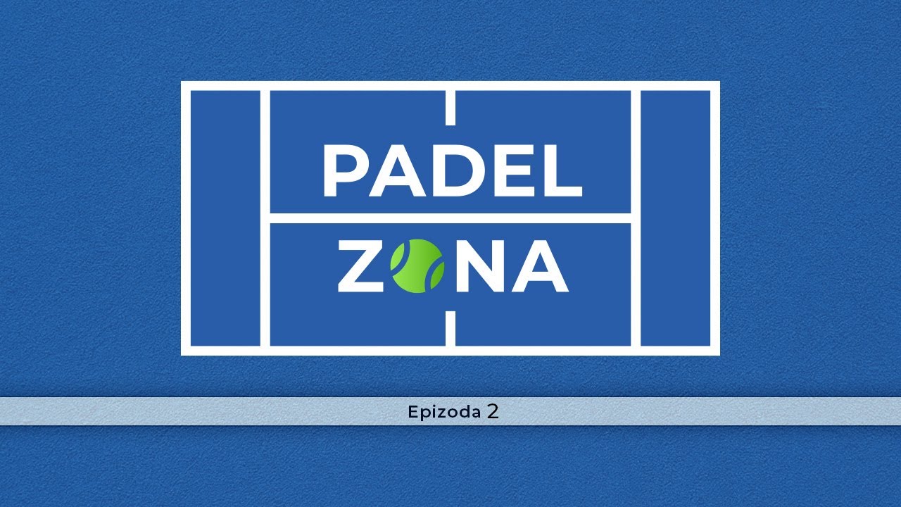 PADEL ZONA 🥎 Epizoda #2