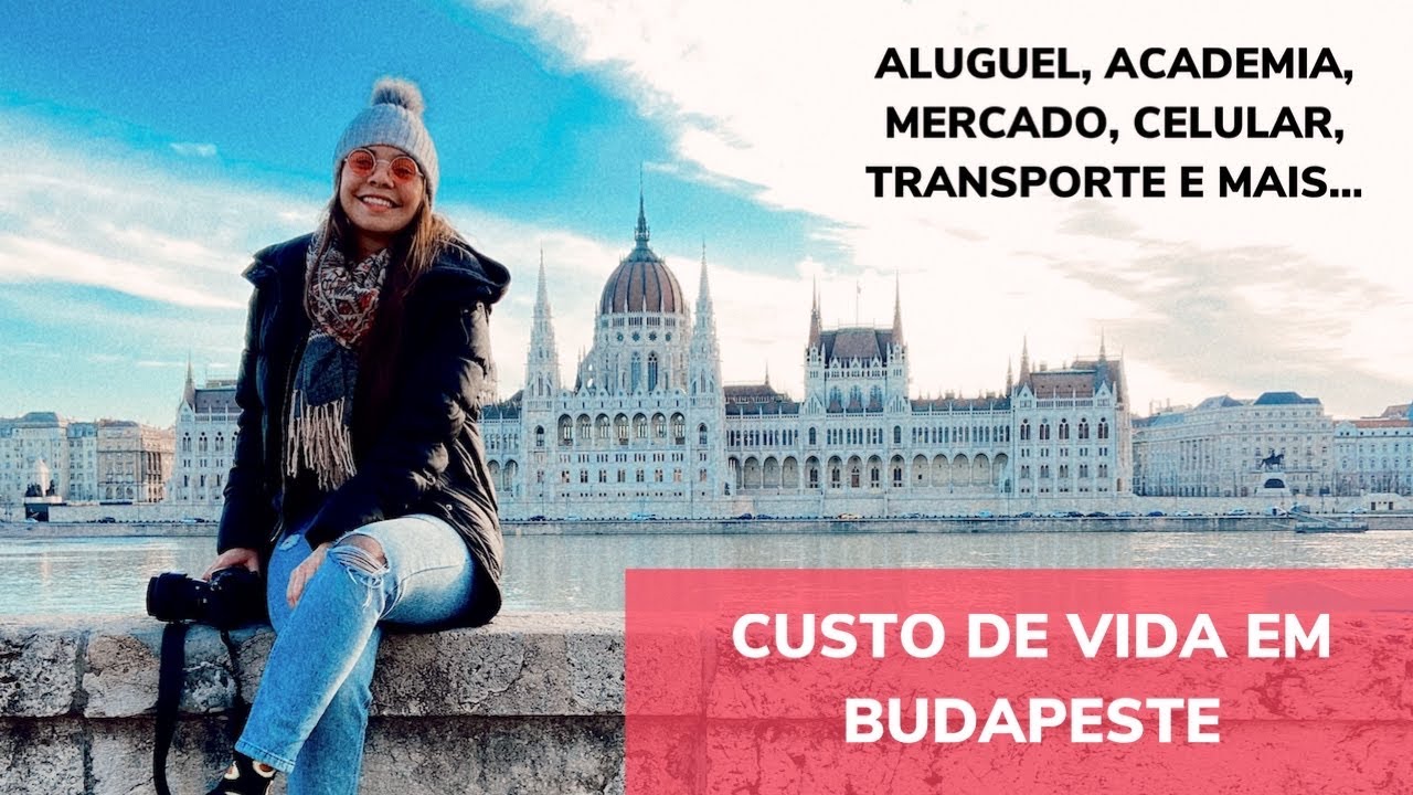 CUSTO DE VIDA EM BUDAPESTE - Aluguel, mercado, academia, salário... tudo!
