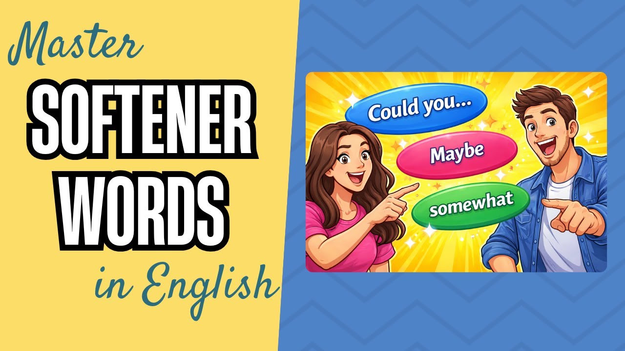 Master Softener Words in English | Sound Polite, Fluent & Confident | English Learning Podcast