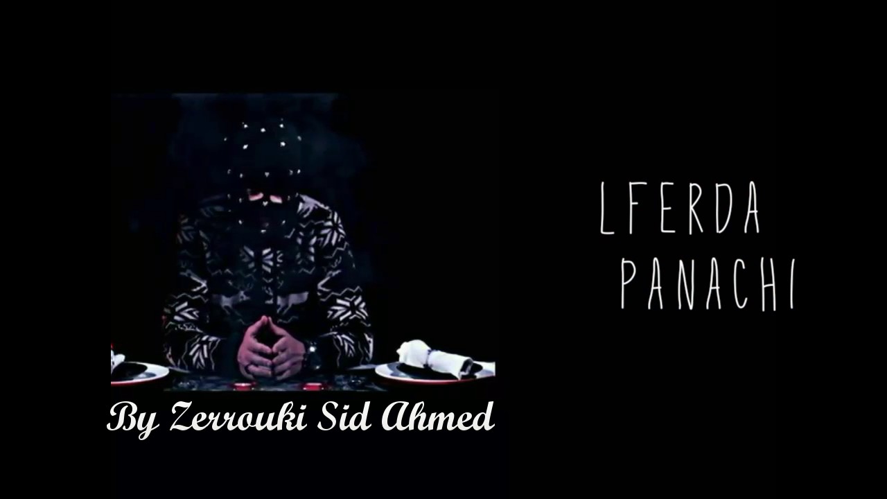 Lferda - Panachi  ( clip Officiel  lyrics - كلمات ) 2017