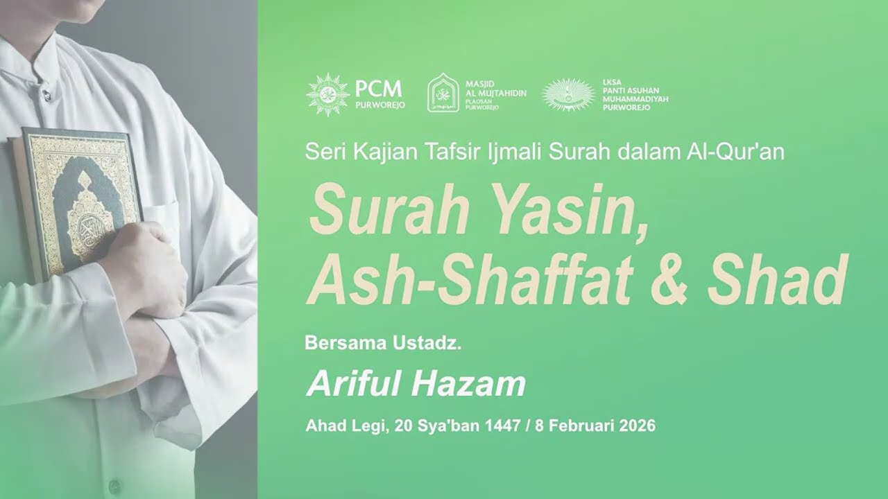 Ustadz Ariful Hazam - Tafsir Ijmali Surah Yasin, Ash-Shaffat & Shad
