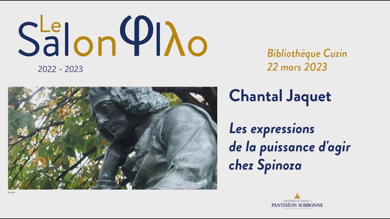 Le Salon Philo - Les expressions de la puissance d'agir chez Spinoza - Chantal Jaquet