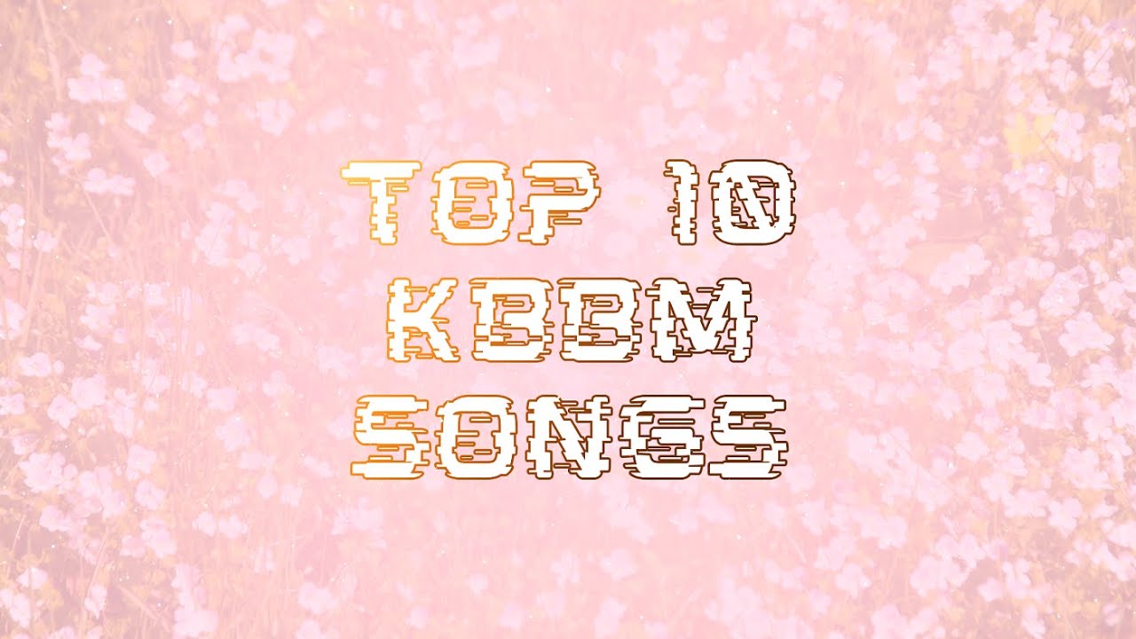 ☀️TOP 10 KBBM SUMMER SONGS☀️ (2022 Summer)