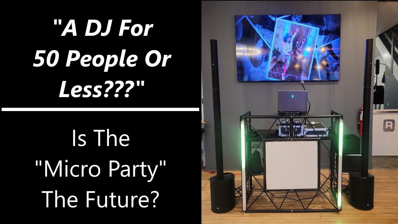 DJing Micro Events - What's The SMALLST Party You Have ever Done?