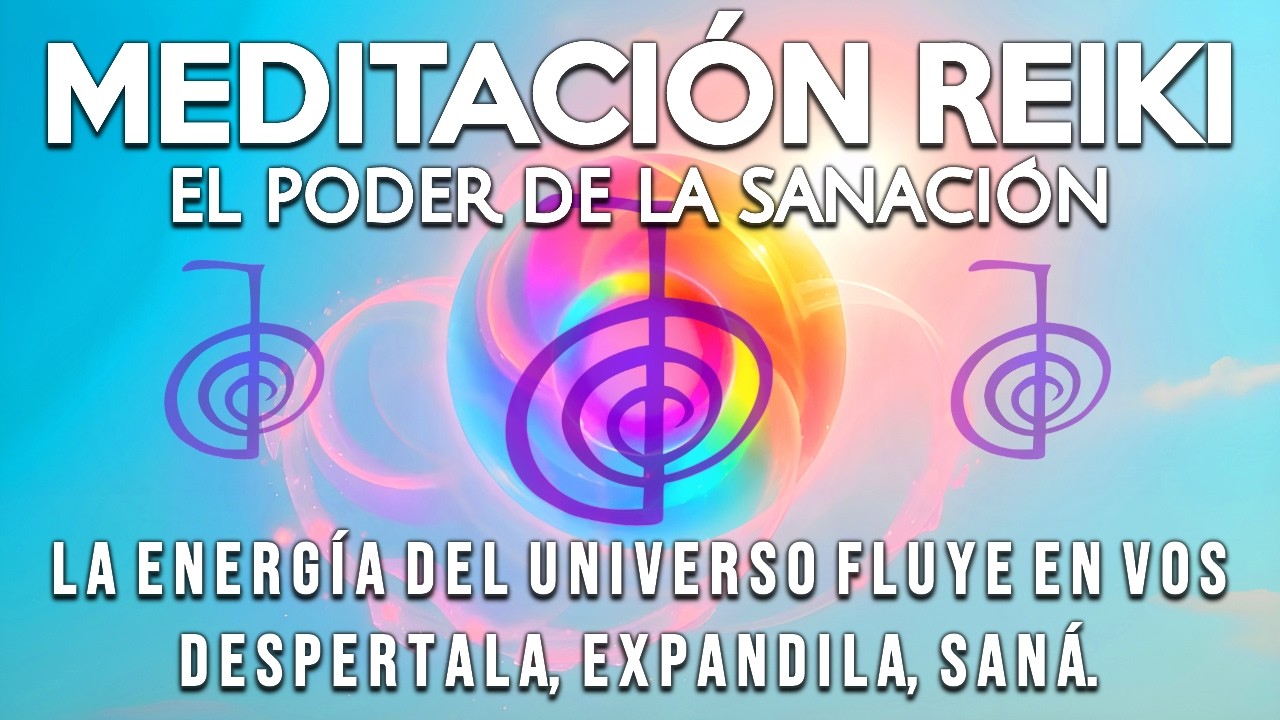 ✨ MEDITACIÓN REIKI PARA SANAR CUERPO, MENTE Y ALMA | CANALIZA ENERGÍA UNIVERSAL Y LUZ DIVINA ✨