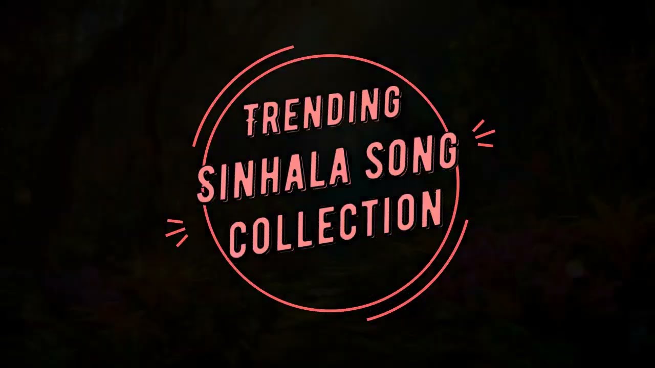 Best Sinhala Song Collection