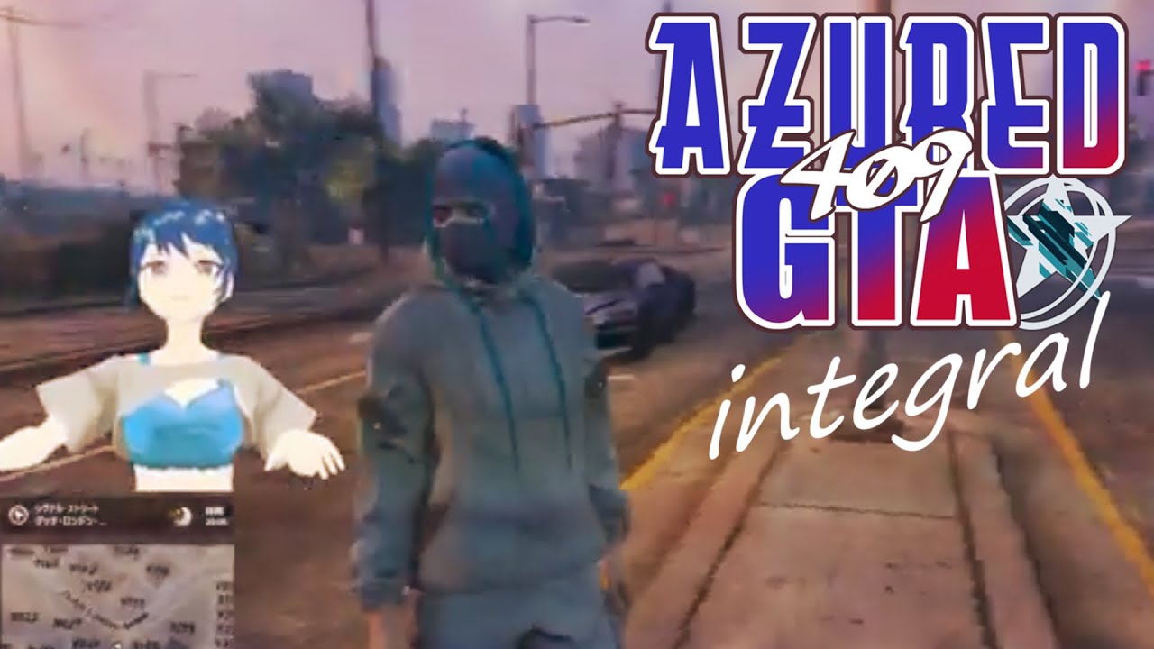 【GTA】チル雑談ギャング【アズグラ】
