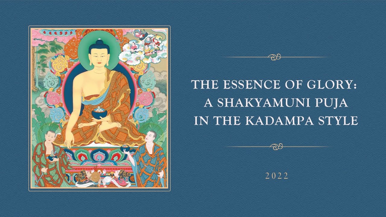 The Essence of Glory: A Shakyamuni Puja in the Kadampa Style
