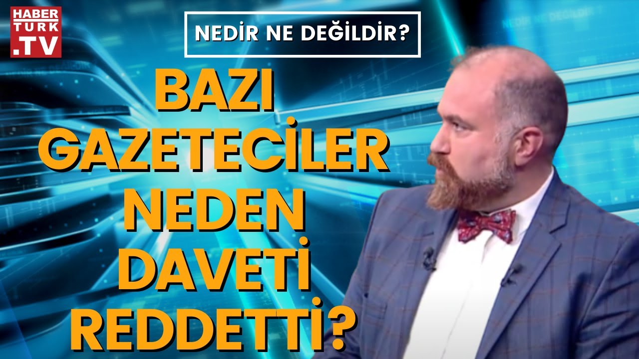 Bazı gazeteciler neden daveti reddetti? Taceddin Kutay yorumladı.