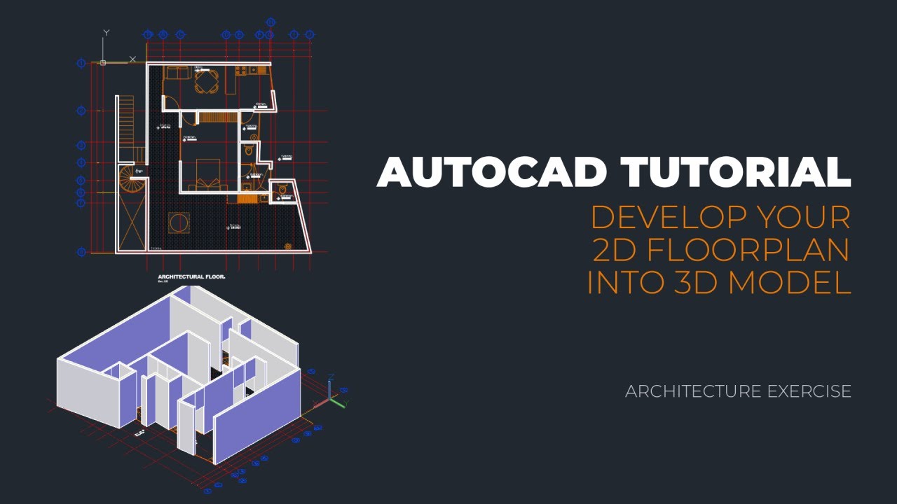 AutoCAD Tutorial - Develop your 2D Floorplan into 3D model