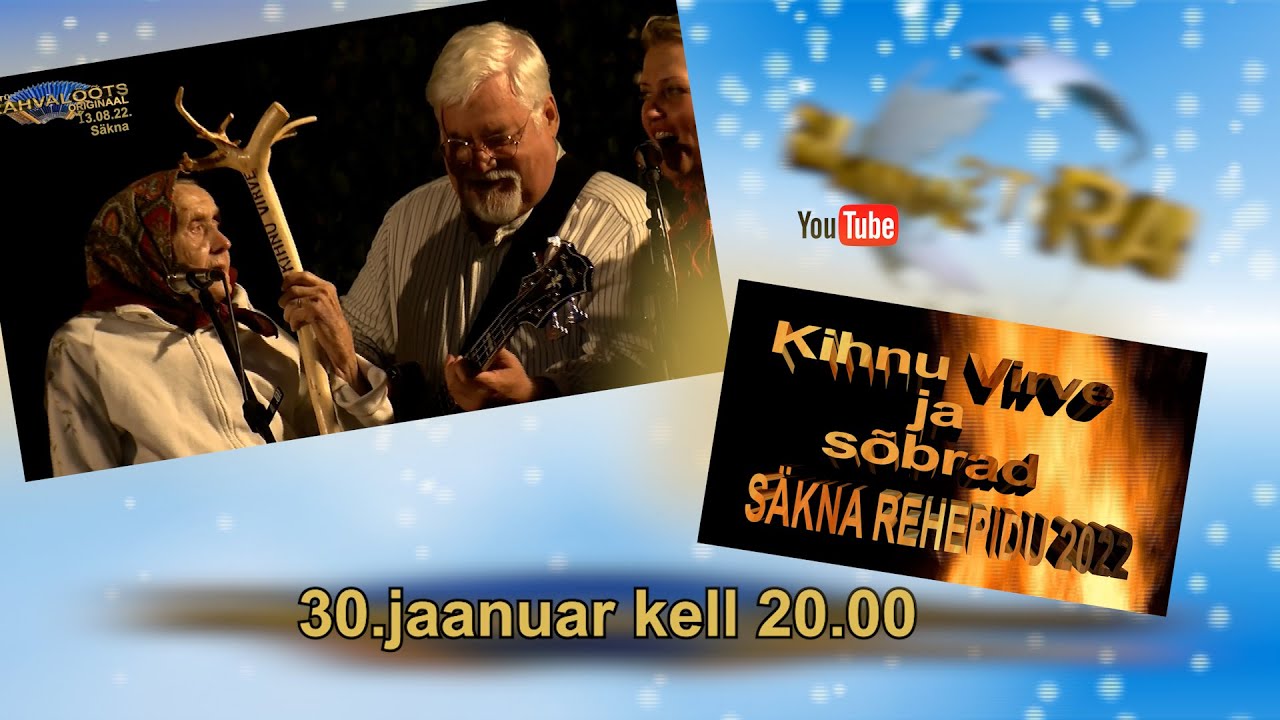 30.01.24.     KIHNU VIRVE ja SÕBRAD        ORIGINAAL (esmaesitus)