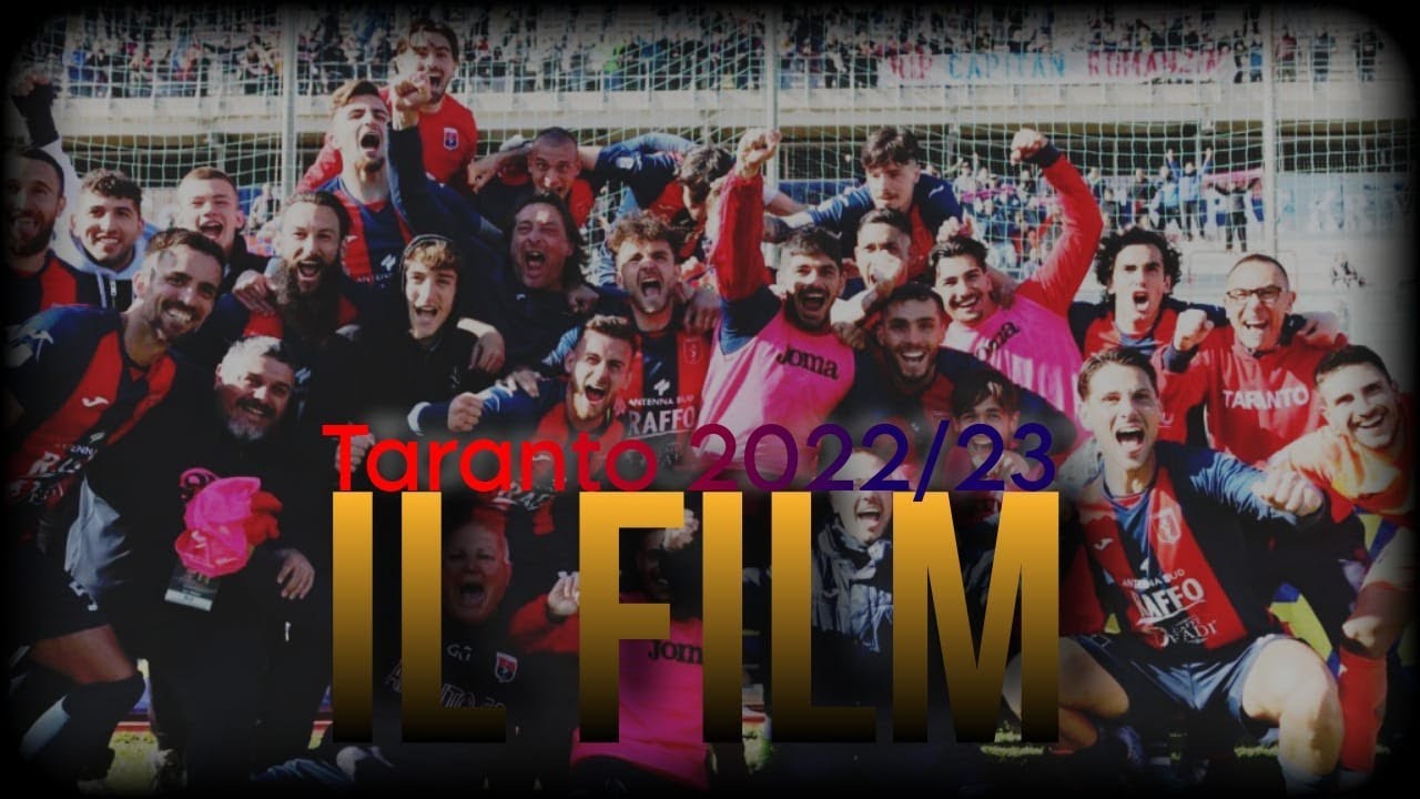 Taranto 2022/23 Il Film | Z-TapaΣ