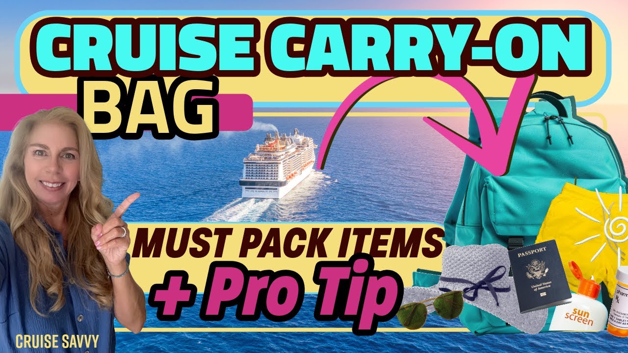 Cruise Carry On Bag- MUST PACK items. | ProTips (PLUS FREE packing list!)