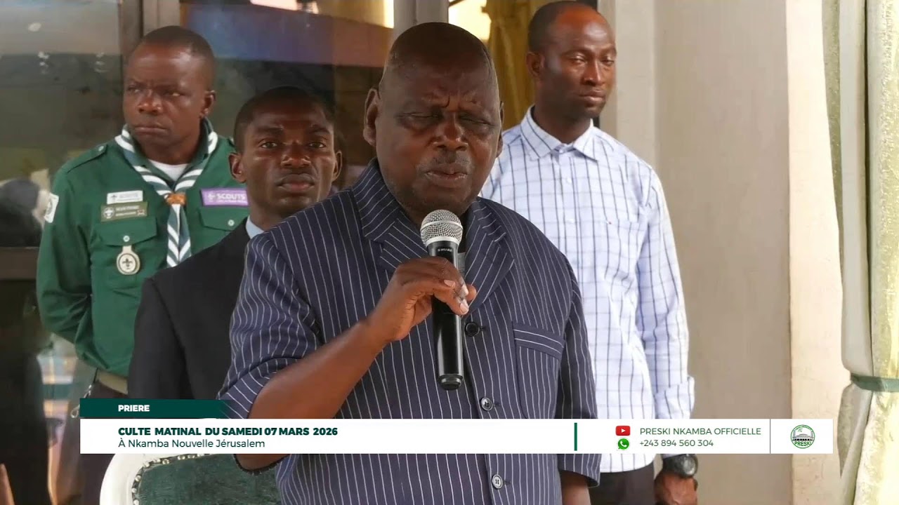 CULTE MATINAL DU SAMEDI 07 MARS 2026 À NKAMBA NOUVELLE JÉRUSALEM