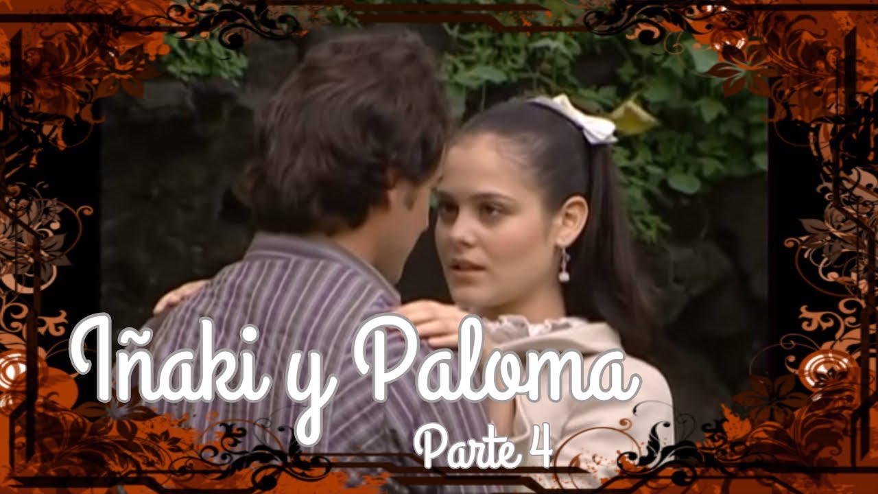 Iñaki y Paloma | Parte 4 | Macarena ayuda a Paloma para que pueda ver a Iñaki