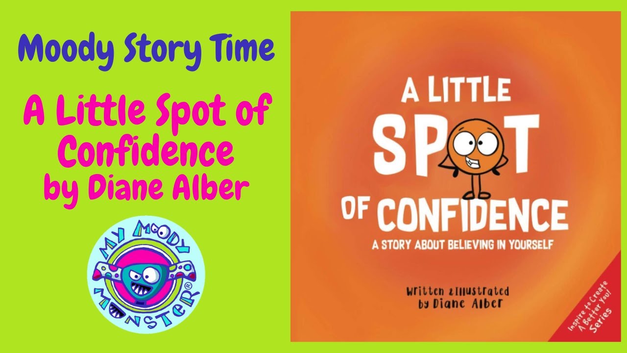 A Little Spot of Confidence | Story Time for Big Feelings